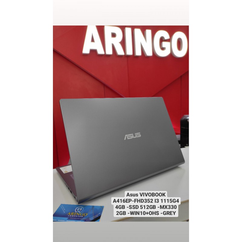 Laptop Asus VIVOBOOK A416EP-FHD352 I3 1115G4 4GB -SSD 512GB -MX330 2GB -WIN10+OHS -GREY
