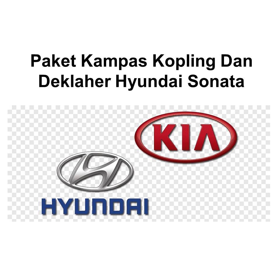 PAKET KAMPAS KOPLING DAN DEKLAHER HYUNDAI SONATA