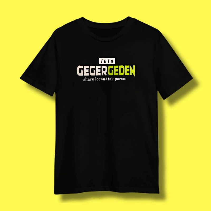 KAOS GEGER GEDEN//KAOS INFO INFO MASZEH//KAOS PRIA WANITA