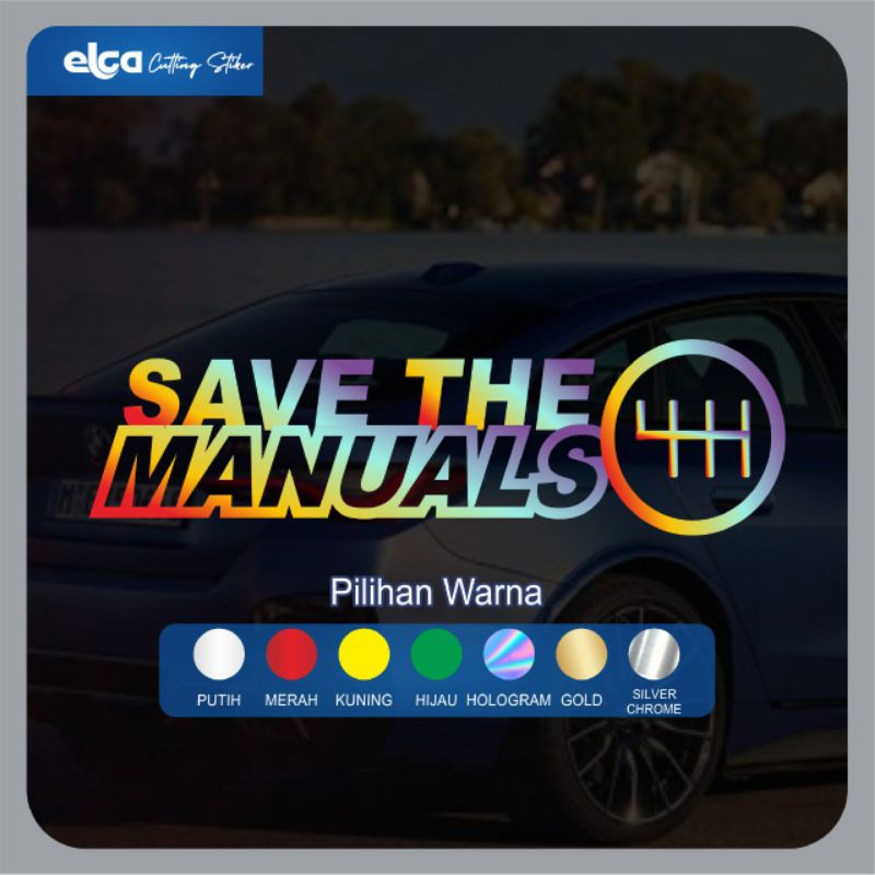 

STIKER SAVE THE MANUAL HOLOGRAM DAN WARNA CUTTING STICKER