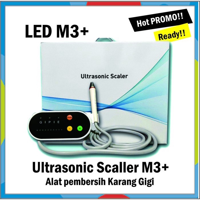 Ultrasonic Scaler M3+ Led / Alat pembersih Karang Gigi LED M3+
