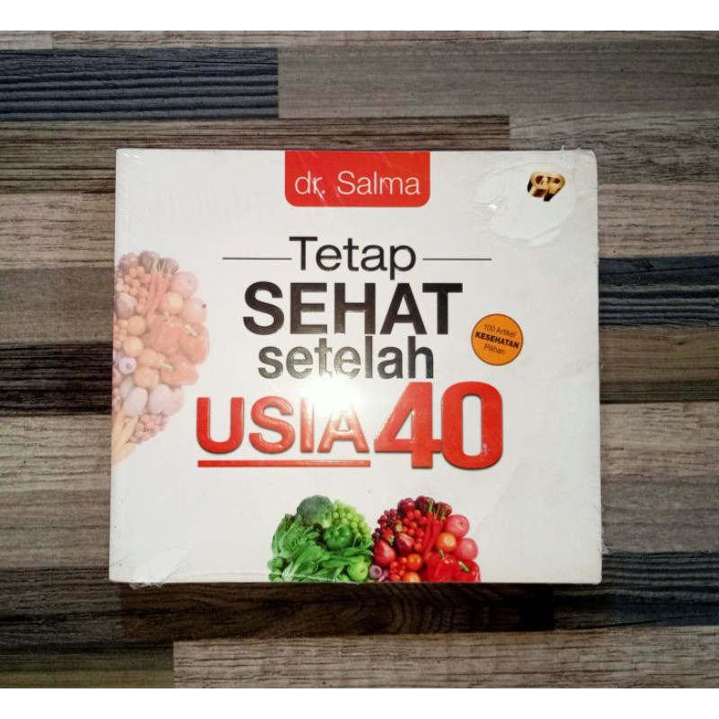 TETAP SEHAT SETELAH USIA 40