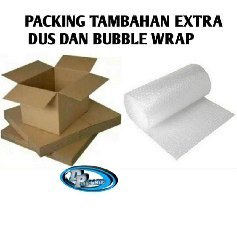 PACKING TAMBAHAN EXTRA BUBBLE WRAP DAN DUS AGAR PENGIRIMAN LEBIH AMAN