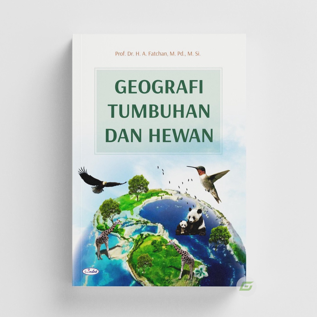 Geografi Tumbuhan dan Hewan - H.A. Fatchan