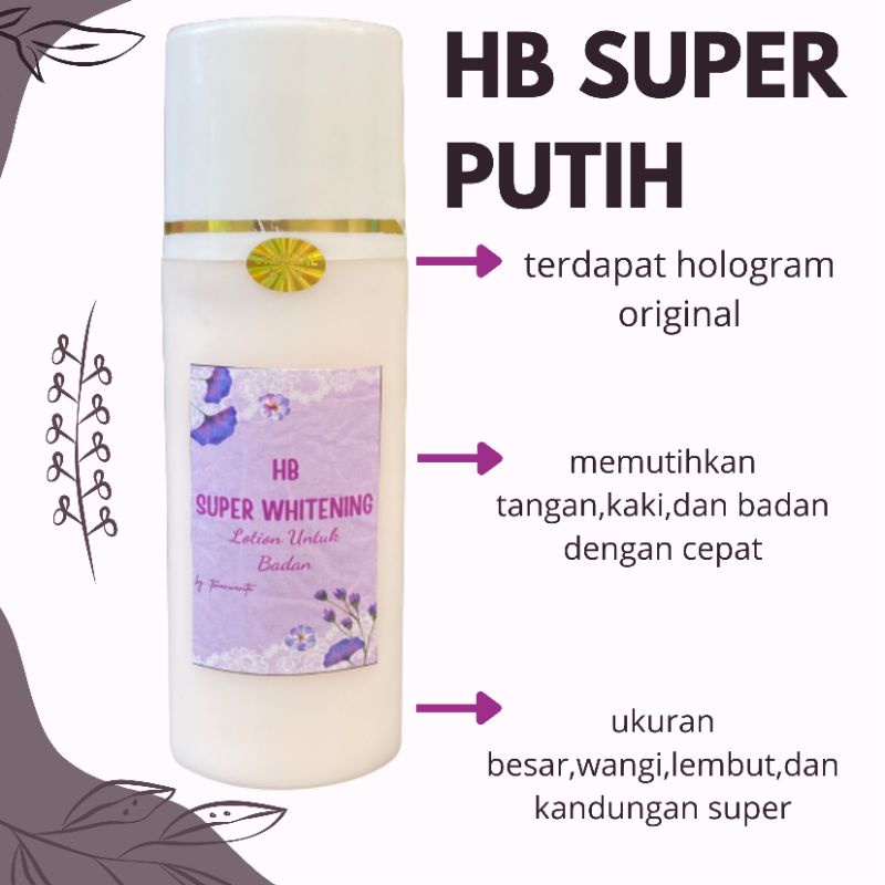 ORIGINAL HB whitening super | lotion pemutih badan | handbody pemutih badan | HB dosting original be