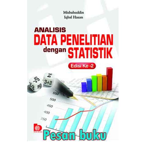 

Buku Analisis Data Penelitian dengan Statistik (Edisi Kedua) Iqbal Hasan