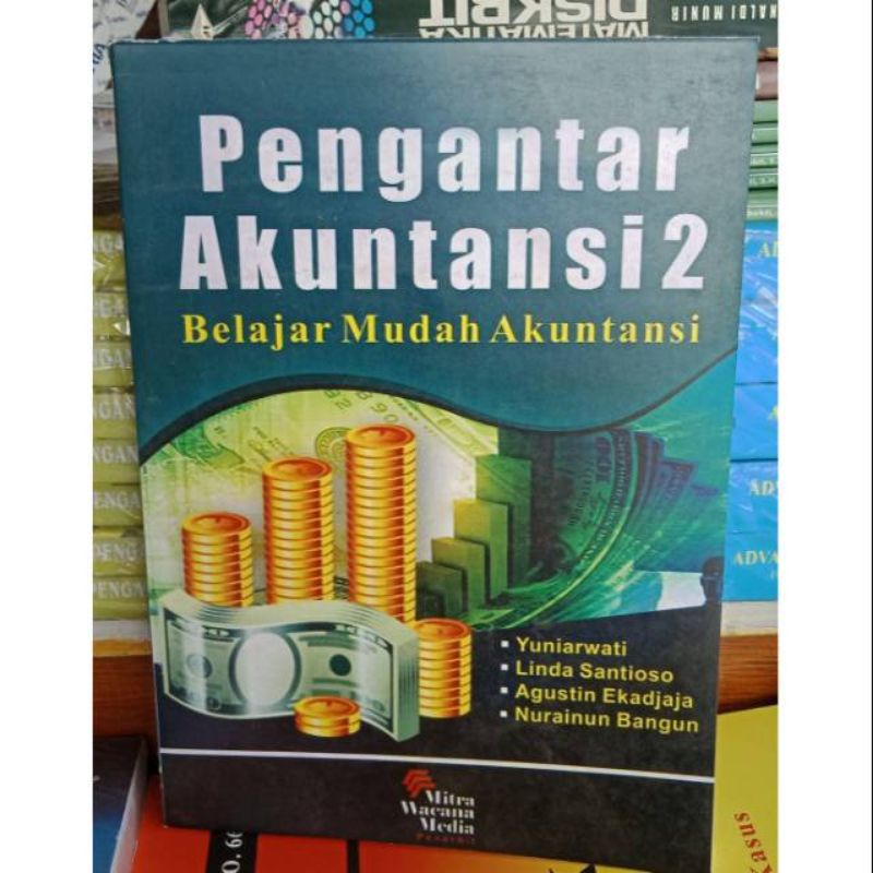 

pengantar akuntansi 2 belajar mudah akuntansi yuniarwati