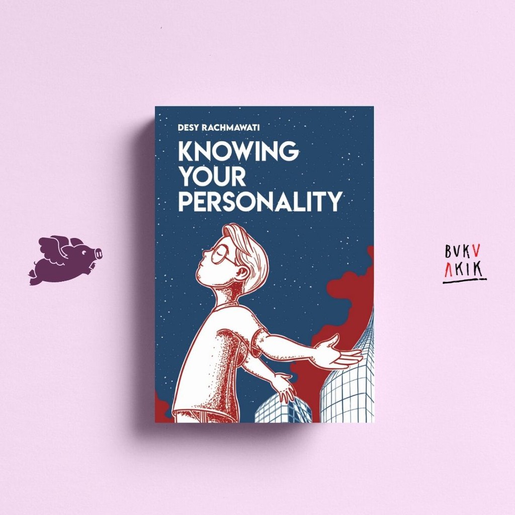 Knowing Your Personality  - Desy Rachmawati