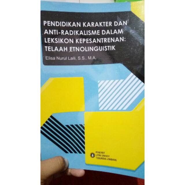 Pendidikan Karakter dan Anti-Radikalisme dalam Leksikon Kepesantrenan Telaah Etnolinguistik