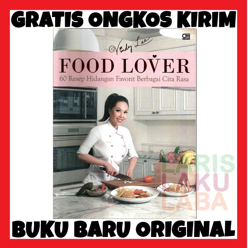BUKU FOOD LOVER 60 RESEP HIDANGAN FAVORIT VINDY LEE GRAMEDIA BARU ASLI