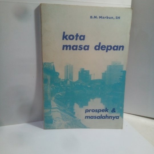 

Buku Kota Masa Depan Prospek dan Masalahnya