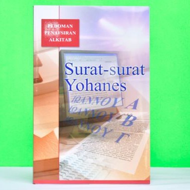Pedoman Penafsiran Alkitab Surat-surat Yohanes (PPA Surat-surat