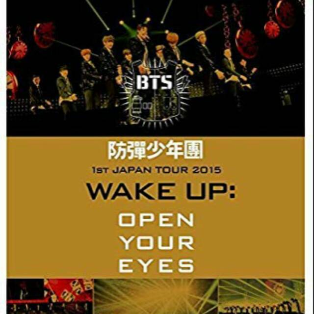 BTS 1st Japan Tour 2015: Wake Up Open your Eyes