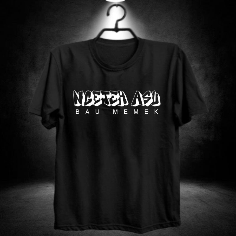 WOI NGETEH ASU / bau memek / kaos distro kocak viral / baju cowok / kekinian / tea / pakaian pria