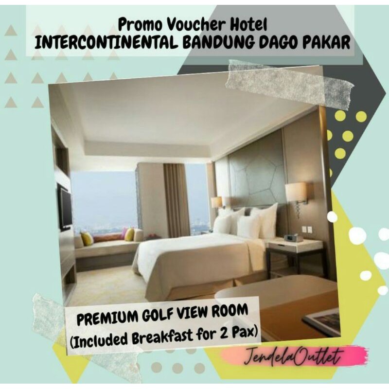 VOUCHER HOTEL INTERCONTINENTAL BANDUNG DAGO PAKAR B5