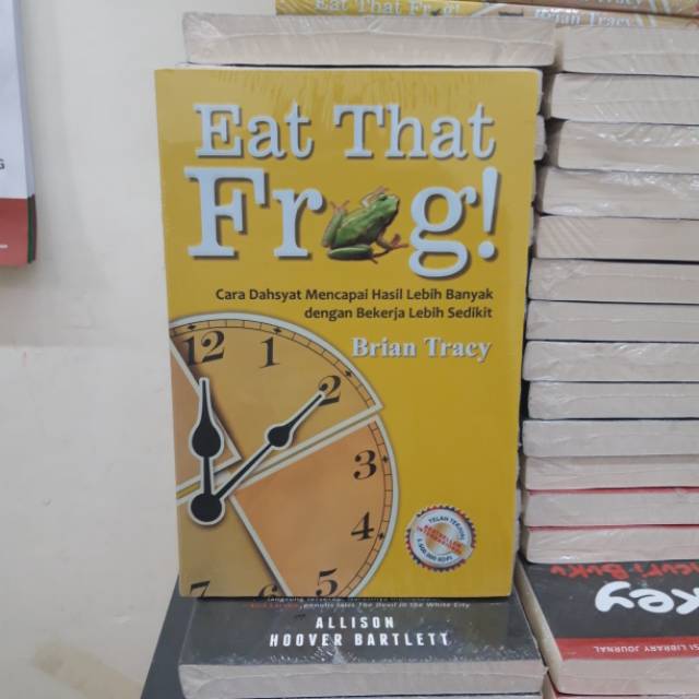 Eat that frog - brian tracy