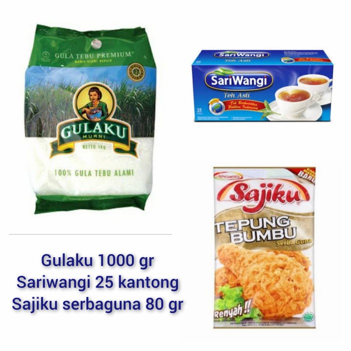 

Gulaku 1000 gr + Sariwangi 25 kantong + Sajiku Serbaguna 80 ml