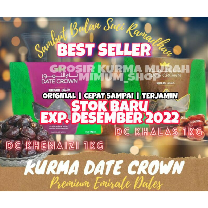 Kurma Date Crown 1 Kg Exp 2022 Stok Baru Khenaizi Lulu Khalas Shopee Indonesia