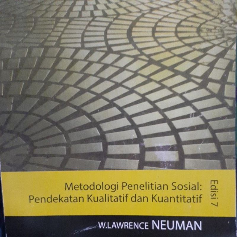 Buku Metodologi Penelitian Sosial : Pendekatan Kualitatif dan Kuantitatif (Neuman) Edisi 7 2018