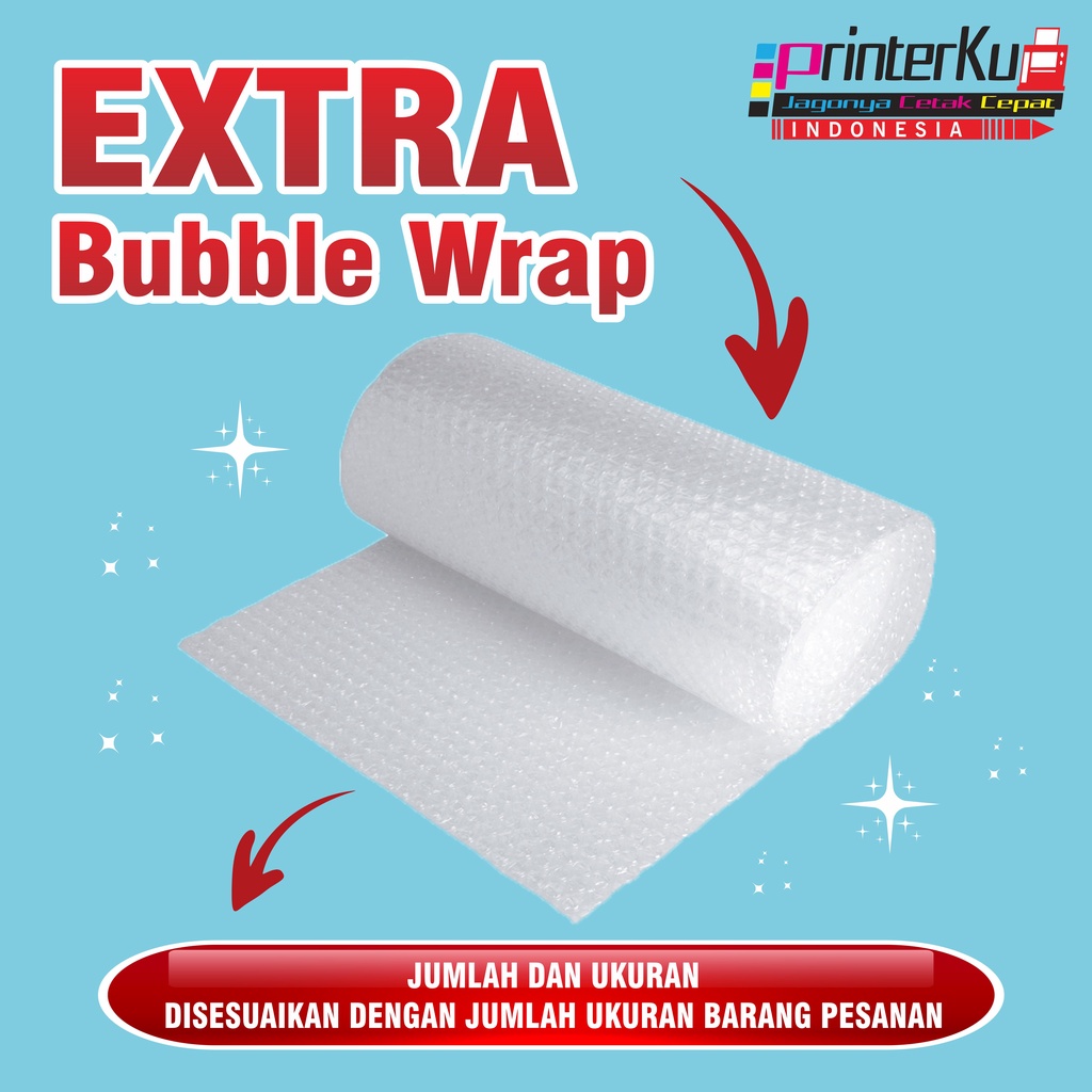 

EXTRA Bubble Wrap!
