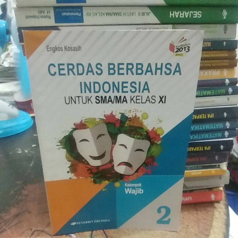 buku cerdas berbahasa Indonesia (bahasa Indonesia) SMA kelas 2-11 penerbit Erlangga