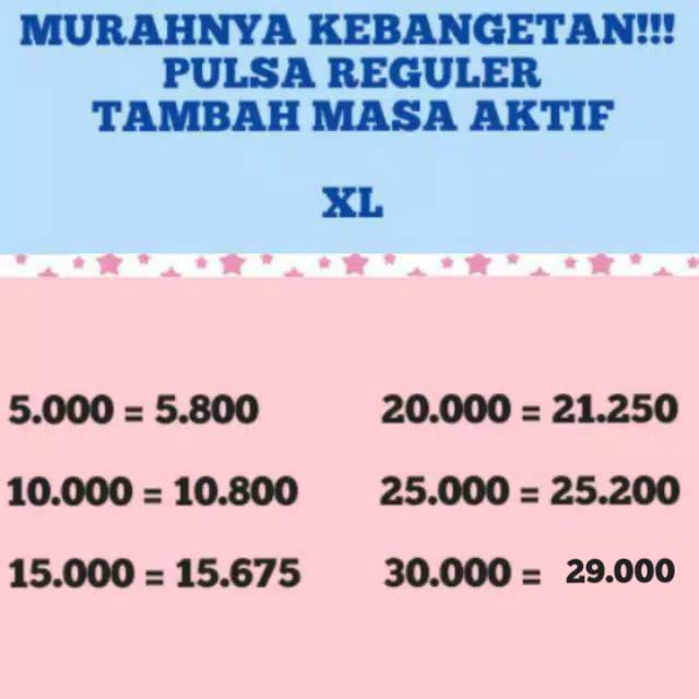 PROMO  PULSA REGULER XL 5RB 10RB 15RB 20RB 25RB 30RB TAMBAH MASA AKTIFk