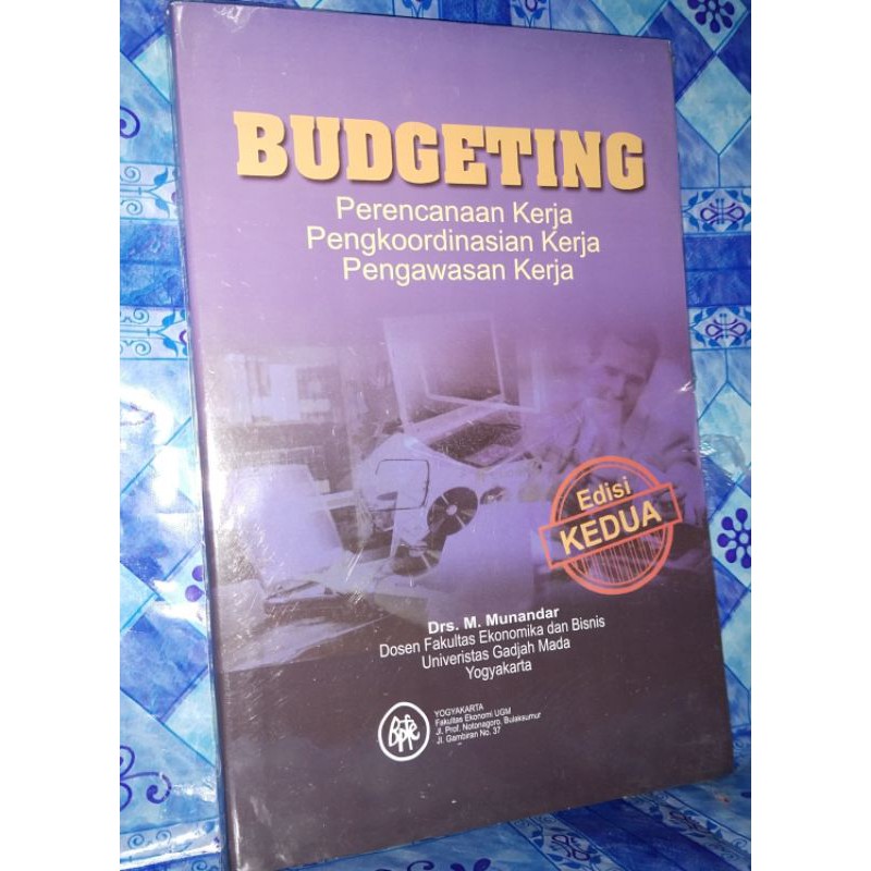 

BUDGETING, perencanaan kerja,perkoordinasian kerja,pengawasan kerja edisi kedua