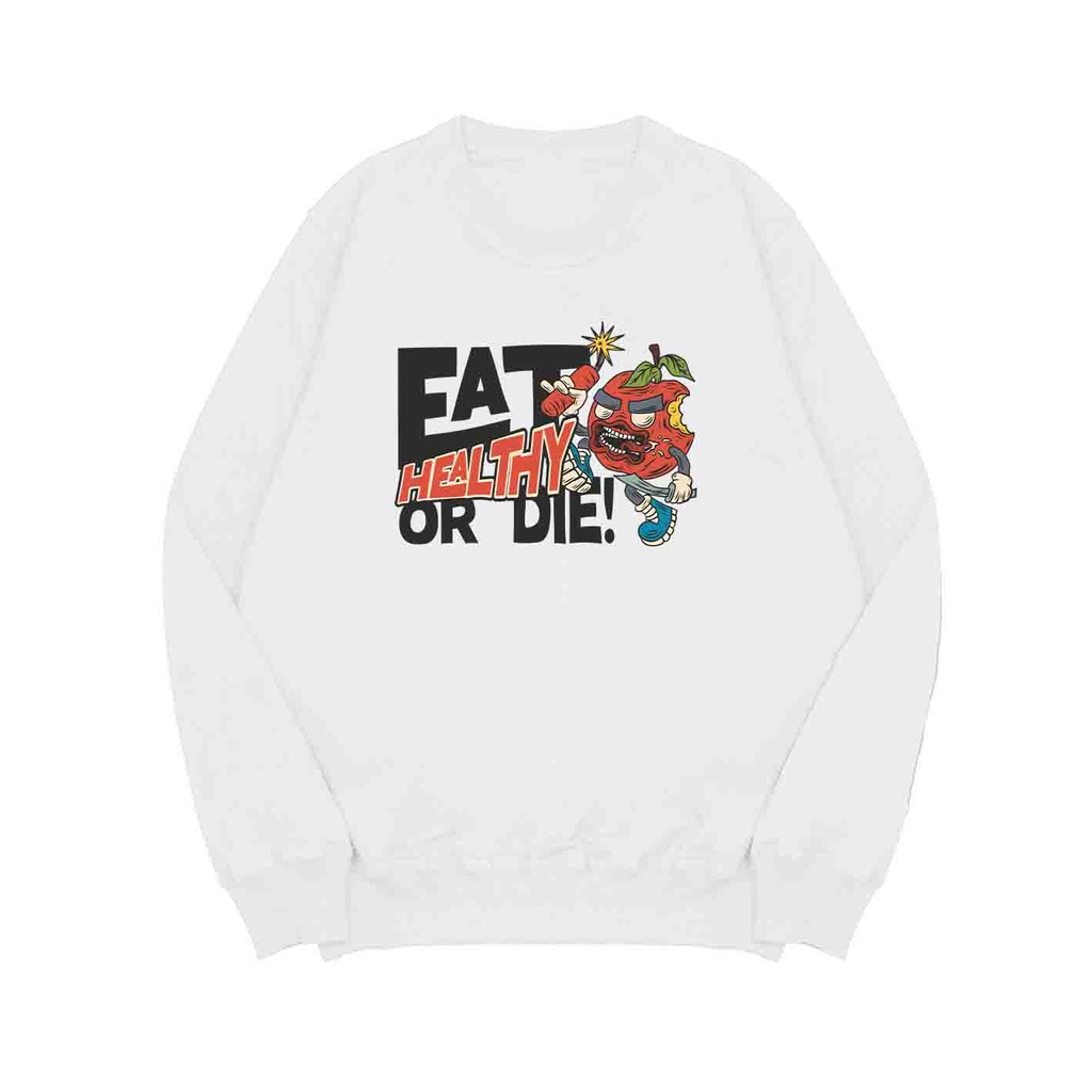 Sweater Pria Eat Healty Or Die Sweater Oversize Fleece Size M - XXL