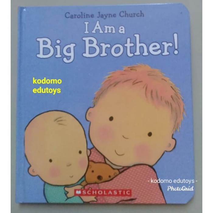 

TURUN HARGA I am a Big Brother by Caroline Jayne Church ( Hard Cover ) BR132