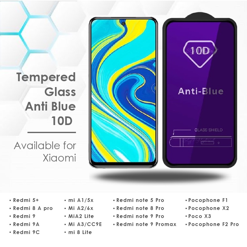 Tempered Glass 10D Anti Blue Anti Radiasi REDMI MI A1/A2/2LITE/NOTE4/4X/5PRO/6/6PRO/7/8/8PRO/9/9PRO