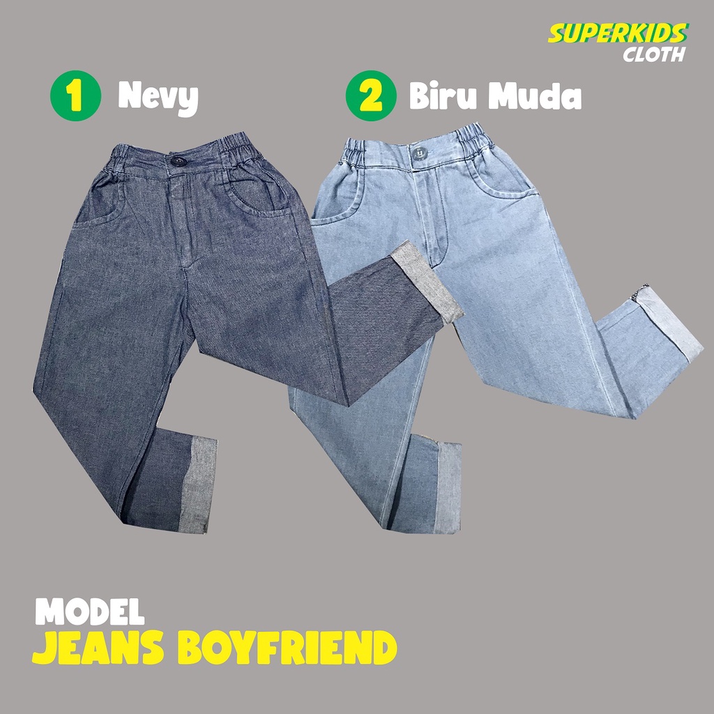 CELANA ANAK PEREMPUAN JEANS NEVY PANJANG MODEL BOYFRIENDS WARNA SUPERKIDS 1 - 10 TAHUN