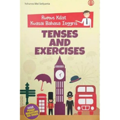 Buku Rumus Kilat Kuasai Bahasa Inggris: Tenses and Exercises-1