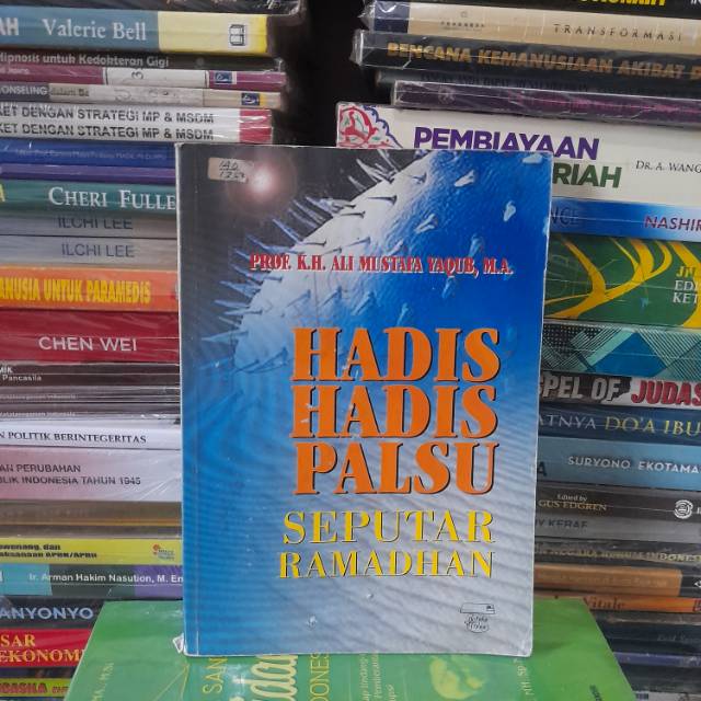Original Buku Hadis Hadis Palsu Seputar Ramadhan By Prof K H Ali Mustafa Yaqub M A