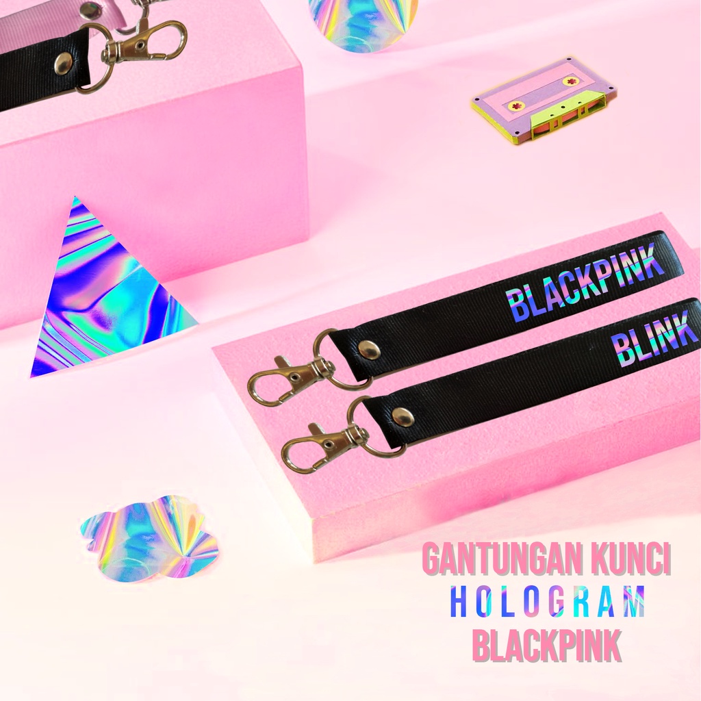 GANTUNGAN KUNCI BLACKPINK LANYARD HOLOGRAM FANMADE GANTUNGAN KUNCI HOLOGRAM BLACKPINK EDITION