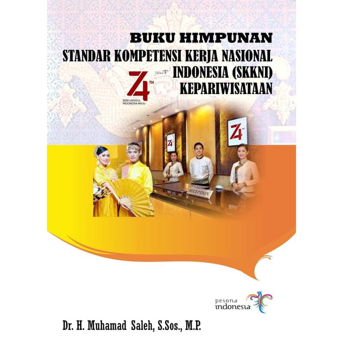 

Buku Himpunan Standar Kompetensi Kerja Nasional Indonesia (SKKNI)