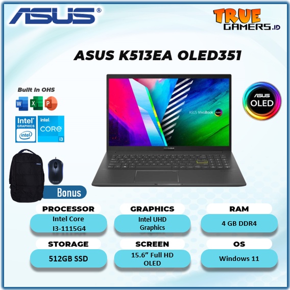 LAPTOP ASUS K513EA OLED351 I3 1115G4 RAM 4GB 512SSD WINDOWS 11+OHS 15.6FHD OLED