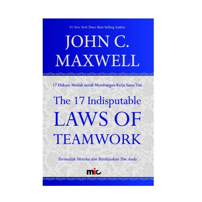 The 17 Indisputable Laws Of Teamwork