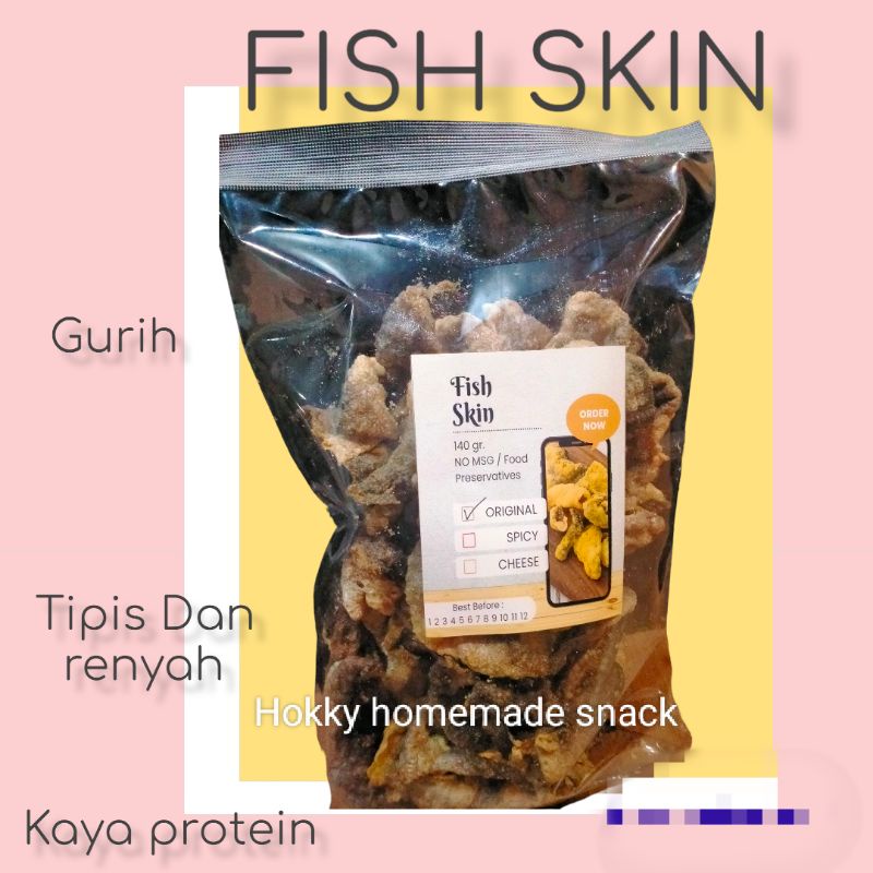 

Fish skin Seriously addictive