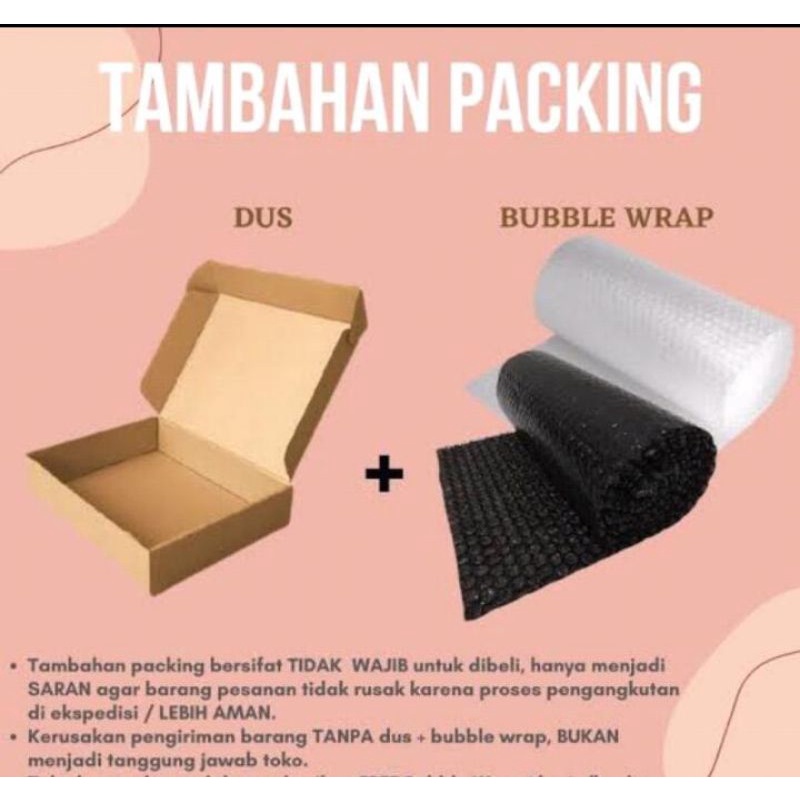 

Dus dan Bubble Wrap Tambahan Packing