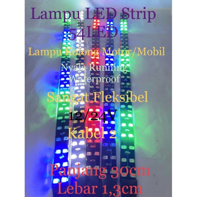 LAMPU LED STRIP RUNNING FLEKSIBEL FLEXIBEL 54LED 30CM WATERPROOF 12-24V MOTOR MOBIL