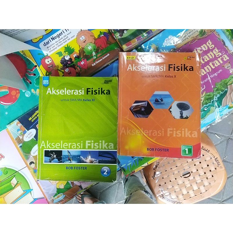 PAKET AKSELERASI FISIKA KELAS 10 DAN 11 SMA (BOB FOSTER) K13
