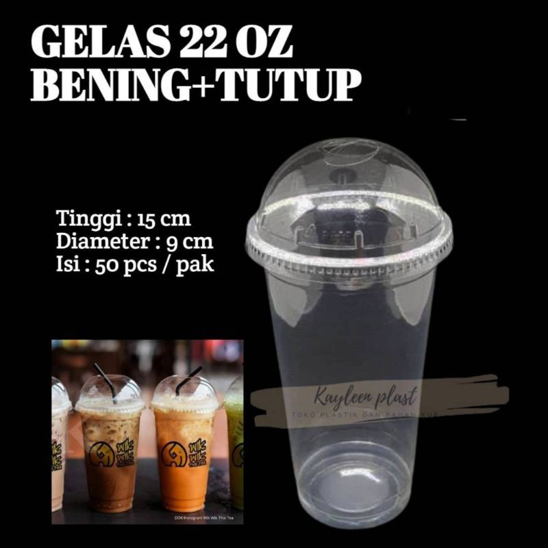 Gelas Plastik 22 oz / Cup Plastik 22oz + Tutup Cembung  LID DOME @50pcs