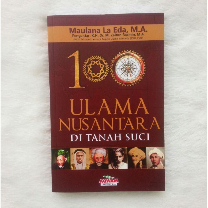 100 Ulama Nusantara Di Tanah Suci Kiprah Ulama Indonesia HARDCOVER