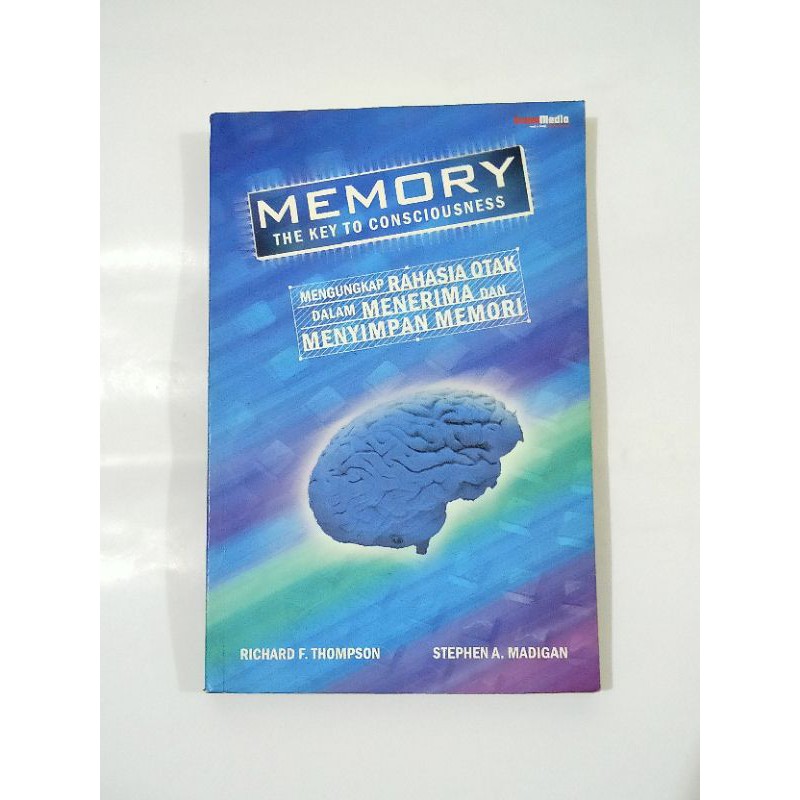 MEMORY THE KEY TO CONSCIOUSNESS. MENGUNGKAP RAHASIA OTAK. ORI