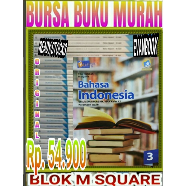 

Buku bahasa indonesia untuk SMA kelas 3 XII 12 kurikulum 2013 revisi facil