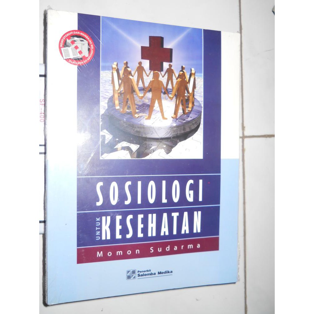 

Sosiologi untuk Kesehatan/Momon Sudarma