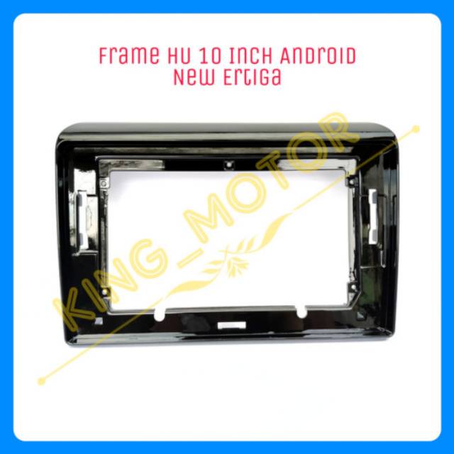 Frame HU 10 Inch Android New Ertiga