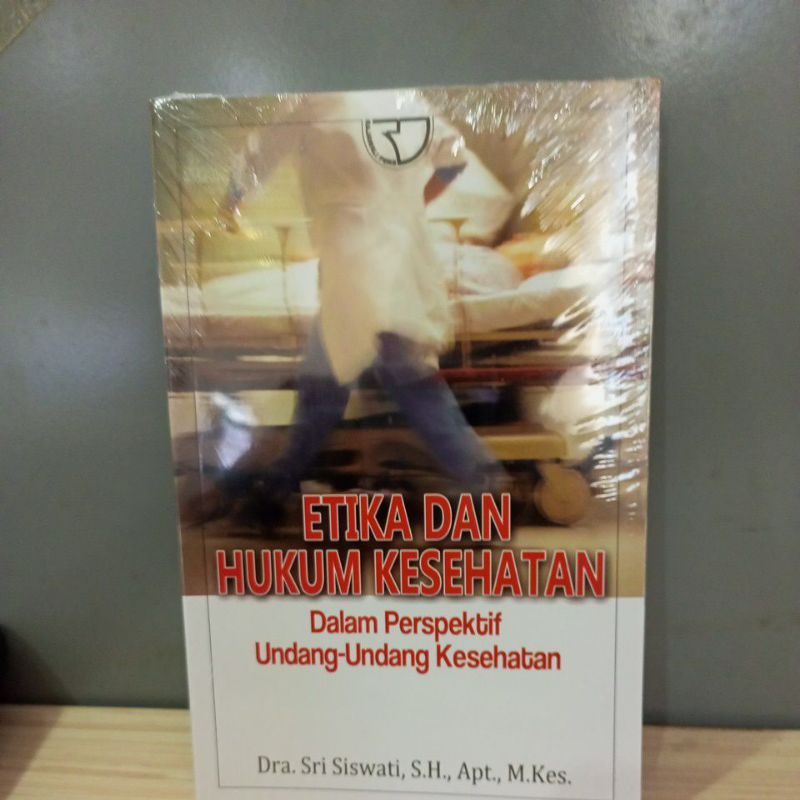 Buku Etika dan Hukum Kesehatan Sri Siswati