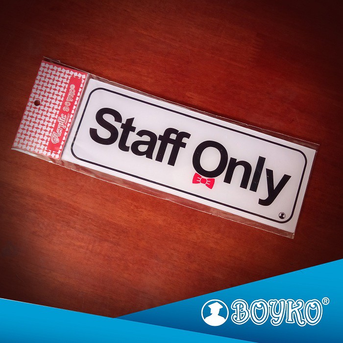 

Acrylic Sign / Papan Tanda "Staff Only" [isi 6 pcs]