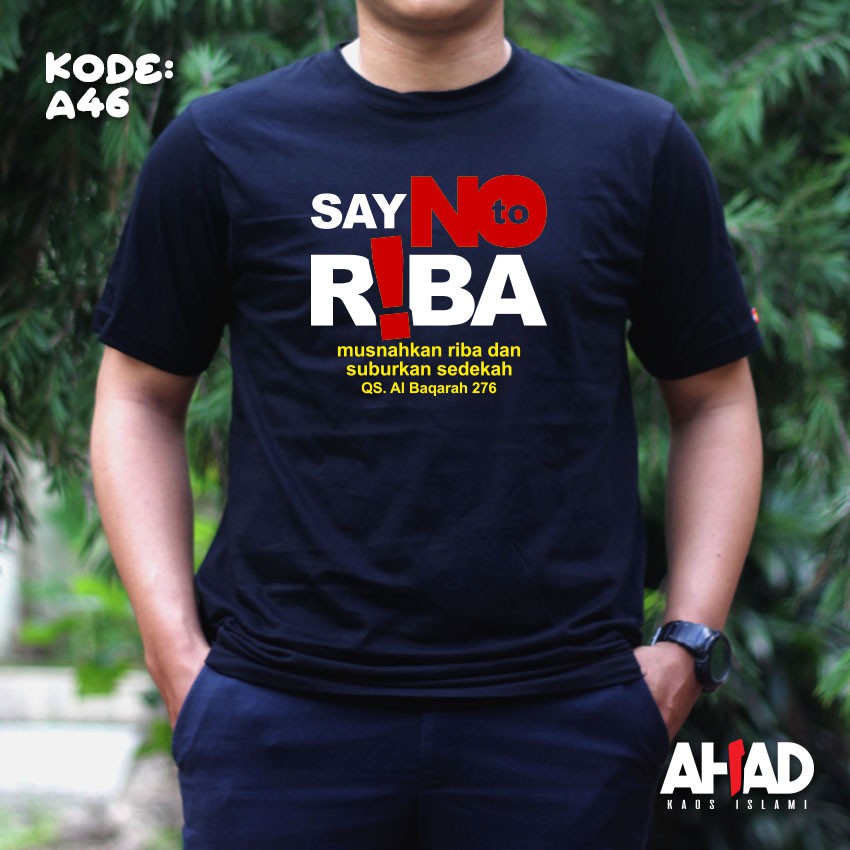 Kaos islami ahad - say no to riba A46